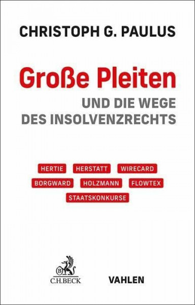 Große Pleiten: und die Wege des Insolvenzrechts