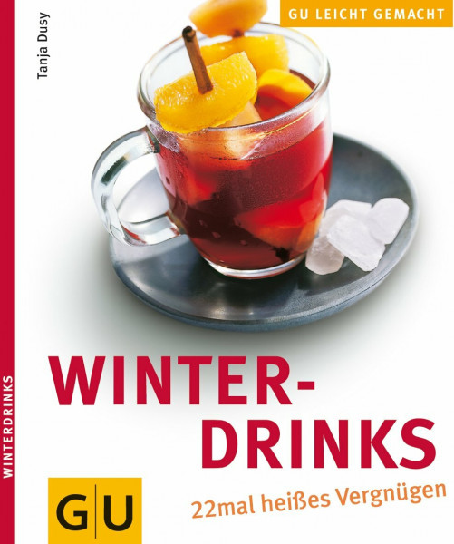 Winterdrinks: 22 mal heißes Vergnügen (Getränke)