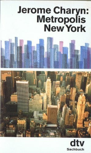Metropolis New York (dtv Sachbuch)