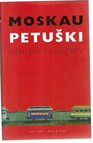 Moskau - Petuski: Ein Poem