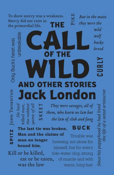 The Call of the Wild and Other Stories