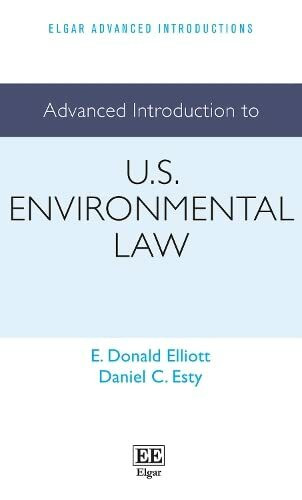 Advanced Introduction to U.S. Environmental Law (Elgar Advanced Introductions)