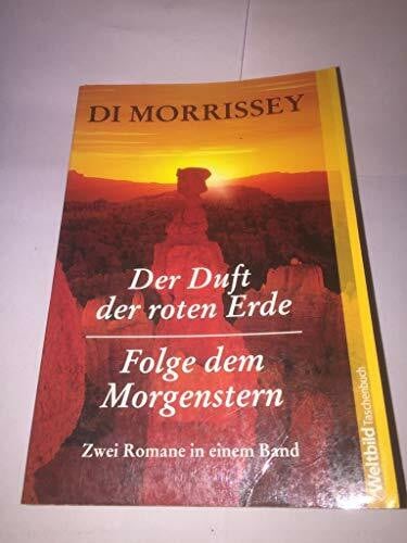 Der Duft der roten Erde / Folge dem Morgenstern