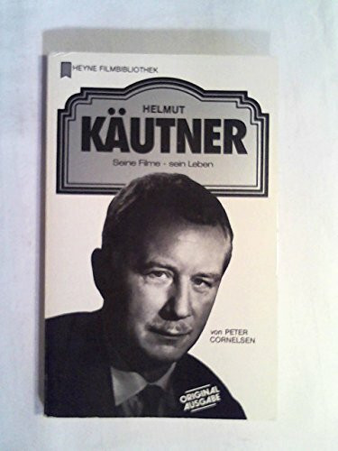 Helmut Käutner. Seine Filme - sein Leben.