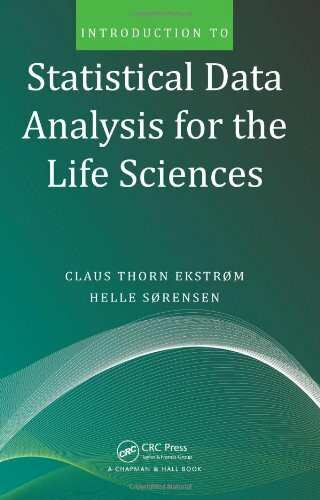 Introduction to Statistical Data Analysis for the Life Sciences