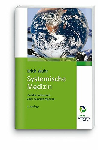 Systemische Medizin: Auf der Suche nach einer besseren Medizin