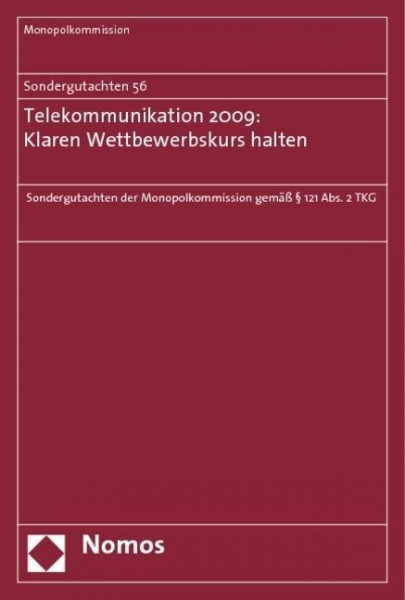 Sondergutachten 56: Telekommunikation 2009: Klaren Wettbewerbskurs halten