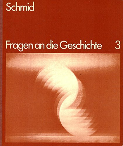 Fragen an die Geschichte, Bd. 3: Europäische Weltgeschichte
