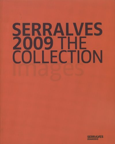 Serralves 2009: The Collection (Serralves: The Collection)