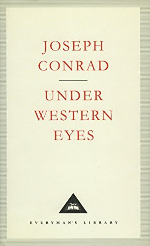 Under Western Eyes: Joseph Conrad (Everyman's Library CLASSICS)