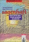 Sagenhaft. Sagen auf der Spur - lesend, gestaltend, inszenierend