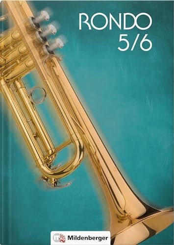 RONDO 5/6 – Schulbuch: Der Musiklehrgang für weiterführende Schulen, Doppelband: Ein Musiklehrgang für weiterführende Schulen