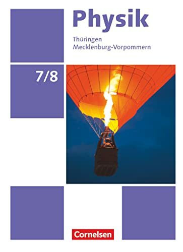 Physik - Neue Ausgabe - Thüringen/Mecklenburg-Vorpommern - 7./8. Schuljahr: Schulbuch