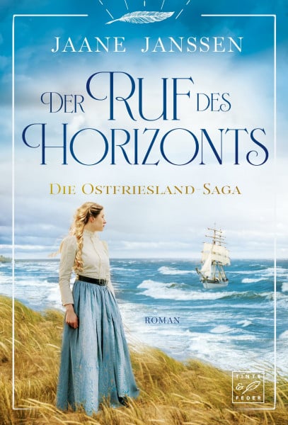 Der Ruf des Horizonts (Die Ostfriesland-Saga, Band 2)