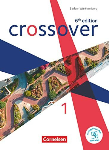 Crossover - 6th edition Baden-Württemberg - Band 1 - Jahrgangsstufe 11: Schulbuch - Mit PagePlayer-App