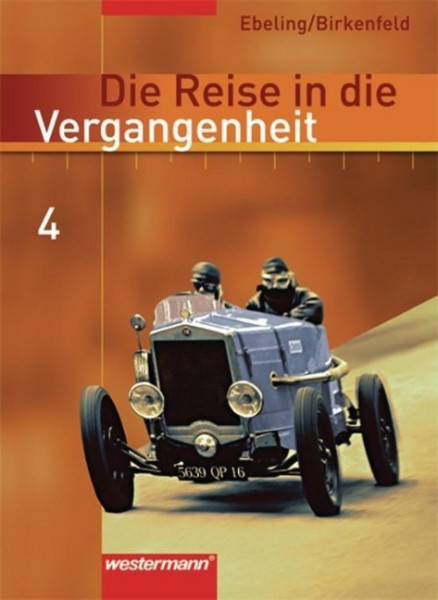 Die Reise in die Vergangenheit 4. Schülerband. Berlin, Sachsen-Anhalt, Thüringen