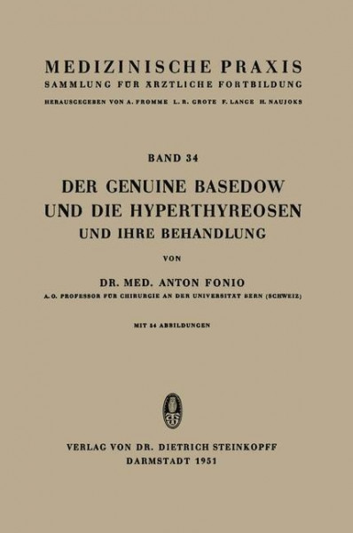 Der Genuine Basedow und die Hyperthyreosen und ihre Behandlung