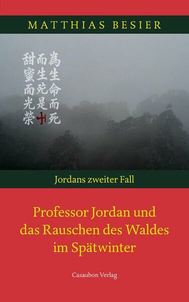 Professor Jordan und das Rauschen des Waldes im Spätwinter