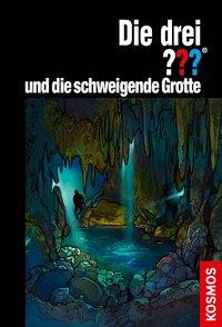 Die drei ??? und die schweigende Grotte