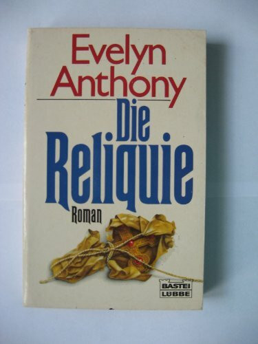 Die Reliquie (Allgemeine Reihe. Bastei Lübbe Taschenbücher)