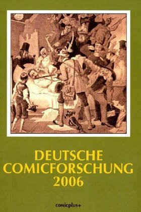 Deutsche Comicforschung / Jahrbuch 2006