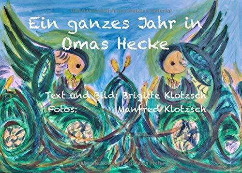 Ein ganzes Jahr in Omas Hecke