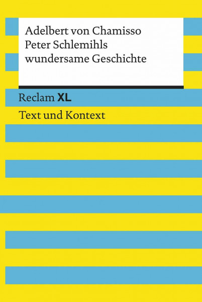 Peter Schlemihls wundersame Geschichte. Textausgabe mit Kommentar und Materialien: [Reclam XL – Text und Kontext] – Chamisso, Adelbert von – 19439