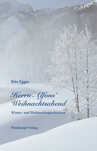 Herrn Alfons’ Weihnachtsabend: Winter- und Weihnachtsgeschichten