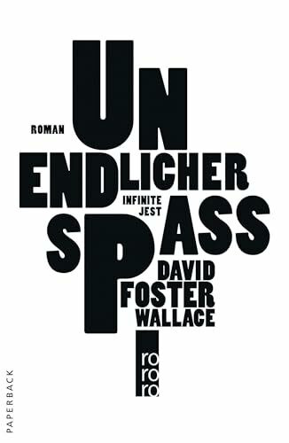 Unendlicher Spaß: Roman