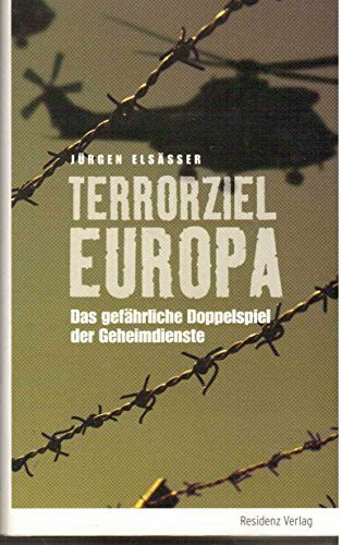 Terrorziel Europa: Das gefährliche Doppelspiel der Geheimdienste
