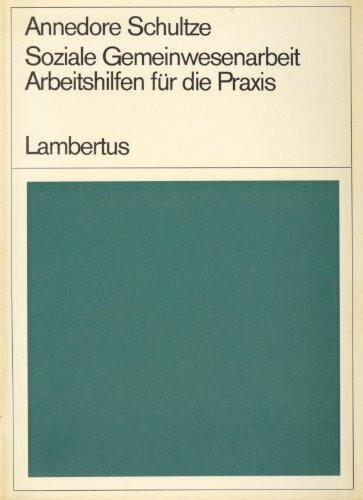 Soziale Gemeinwesenarbeit. Arbeitshilfen für die Praxis