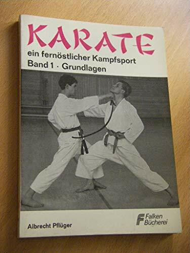 Karate 1: Einführung und Grundtechniken