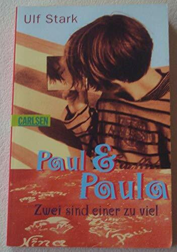 Paul und Paula: Zwei sind einer zu viel