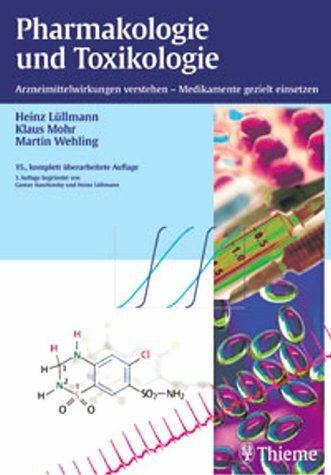 Pharmakologie und Toxikologie. Arzneimittelwirkungen verstehen - Medikamente gezielt einsetzen. (Lehrbuch)