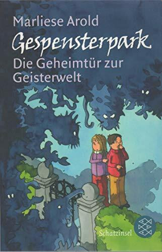 Gespensterpark – Die Geheimtür zur Geisterwelt: Die Geheimtur Zur Geisterwelt