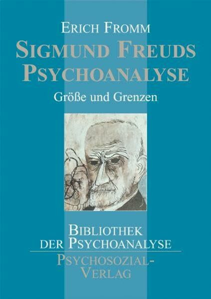 Sigmund Freuds Psychoanalyse: Größe und Grenzen (Bibliothek der Psychoanalyse)