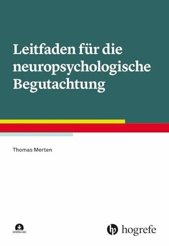 Leitfaden für die neuropsychologische Begutachtung Leitfaden für die neuropsychologische Begutachtung