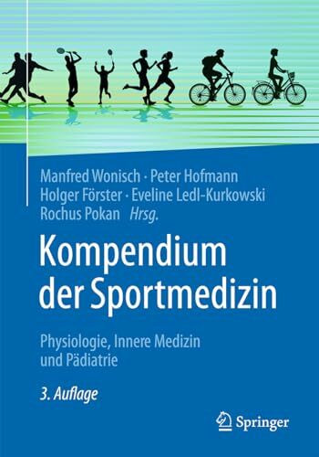 Kompendium der Sportmedizin: Physiologie, Innere Medizin und Pädiatrie