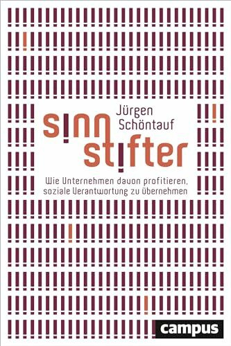 Sinnstifter: Wie Unternehmen davon profitieren, soziale Verantwortung zu übernehmen