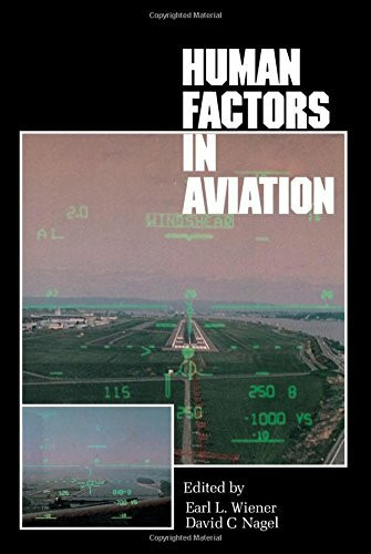 Human Factors in Aviation (Academic Press Series in Cognition & Perception)