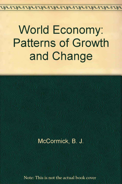The World Economy: Patterns of Growth and Change