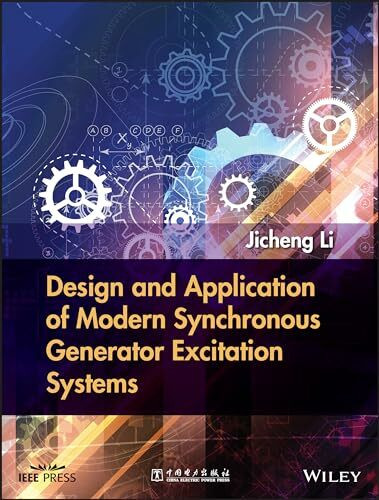 Design and Application of Modern Synchronous Generator Excitation Systems