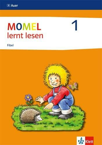 Momel lernt lesen. Fibel 1. Neubearbeitung: Ein sprachpädagogisch orientierter Leselehrgang