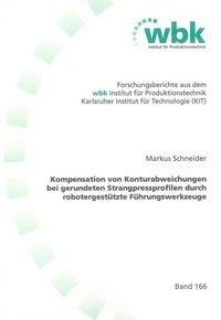 Kompensation von Konturabweichungen bei gerundeten Strangpressprofilen durch robotergestützte Führun