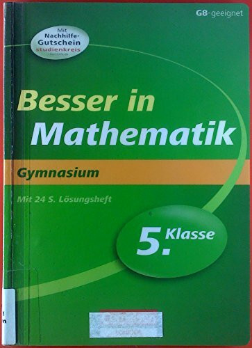 Besser in der Sekundarstufe I - Mathematik - Gymnasium: Besser in Mathematik. Gymnasium, 5. Klasse