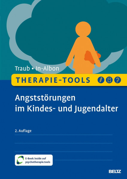 Therapie-Tools Angststörungen im Kindes- und Jugendalter: Mit E-Book inside und Arbeitsmaterial (Beltz Therapie-Tools)