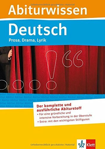 Abiturwissen Deutsch. Prosa, Drama, Lyrik