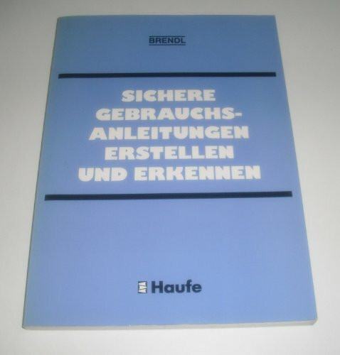 Sichere Gebrauchsanleitungen erstellen und erkennen