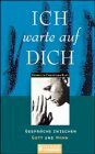 Ich warte auf dich