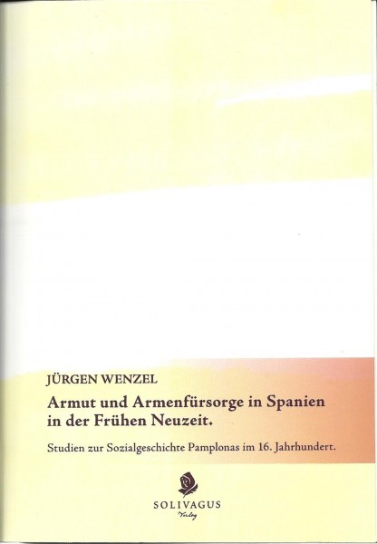 Armut und Armenfürsorge in Spanien in der Frühen Neuzeit